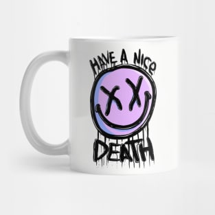 Have a nice death 2019 Mug